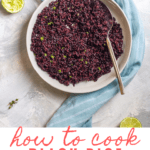Love black rice, and want to cook it yourself? This easy stovetop recipe uses short-grain black rice (forbidden rice) and tops it with a quick and easy lime dressing.