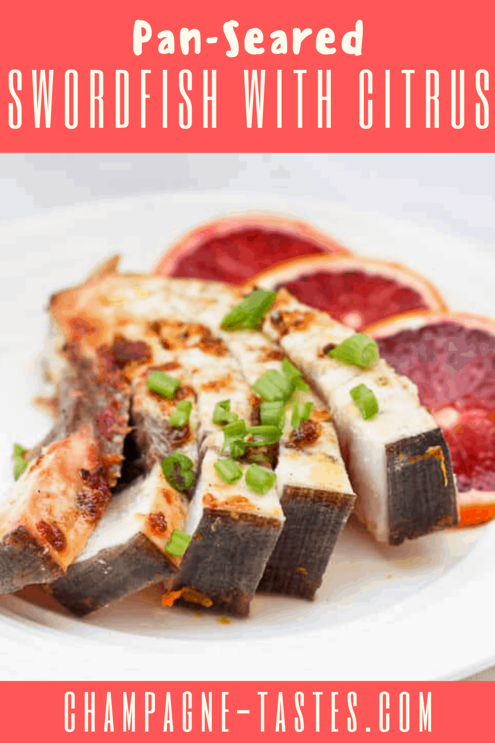 PanSeared Swordfish Steaks with Citrus Champagne Tastes®