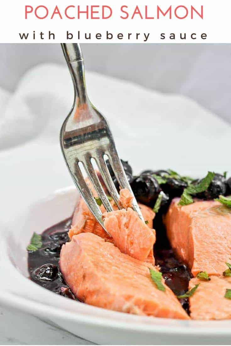 Poached Salmon with Blueberry Sauce Easy Summer Recipe