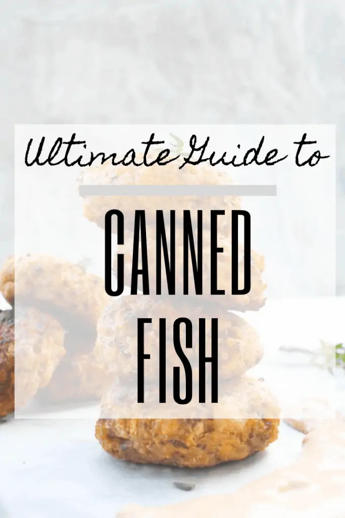 Fish cakes with text box overlaid saying, "Ultimate Guide to Canned Fish."