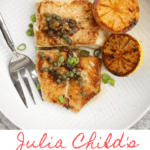 Julia Child made this classic French dish famous with her Sole Meunière.  This easy Fish Meunière is seared in butter and oil, and served with a lemon-butter sauce.