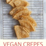 These vegan crêpes are based on Julia Child's French crêpes! These crêpes are made with aquafaba instead of eggs to create crêpes that are light and delicate, but still sturdy enough to flip and fold.