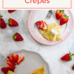 These strawberry crêpes are made with sweet French pancakes, an easy mascarpone whipped cream, and fresh strawberries. Serve them for breakfast or dessert!