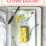 This spring, use fresh garden chives and blossoms to make chive butter! This herb compound butter is easy to make and can be frozen for later.