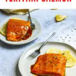 This teriyaki glazed salmon is made with baked fish and a homemade teriyaki sauce. It's a quick and easy fish dinner ready in about thirty minutes!