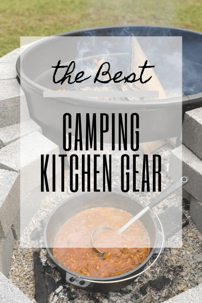 Fire pit with overlay reading "The best camping kitchen gear."