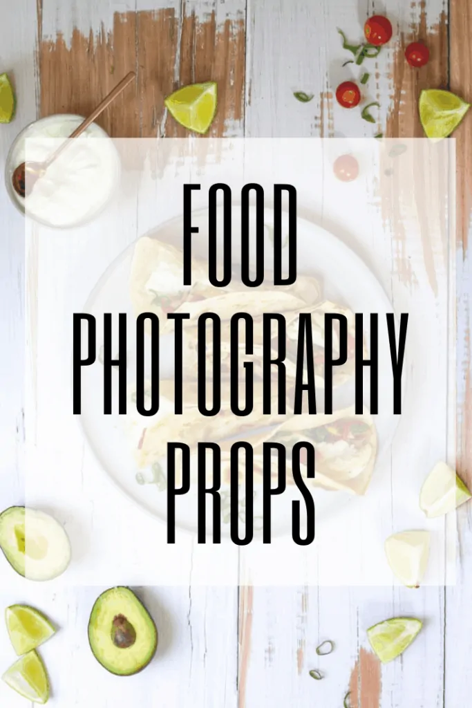graphic reading "food photography props".