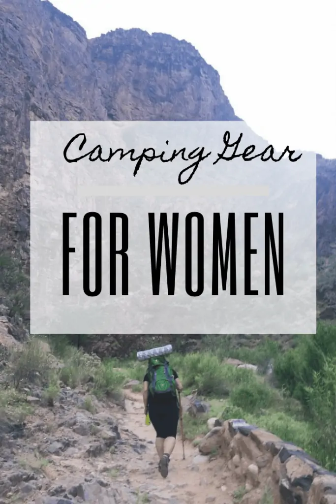 Hiker walking on trail with overlaying text box that says "Camping Gear for Women."