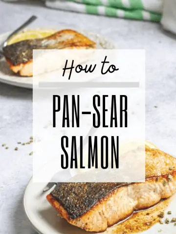 graphic with text reading: "how to pan-sear salmon" and a photo of pan-seared salmon