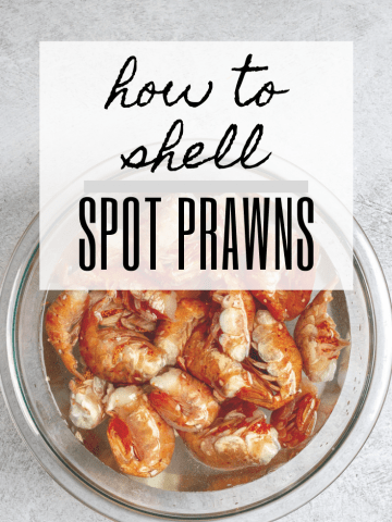graphic reading "how to shell spot prawns" with a photo of spot prawns in a bowl.