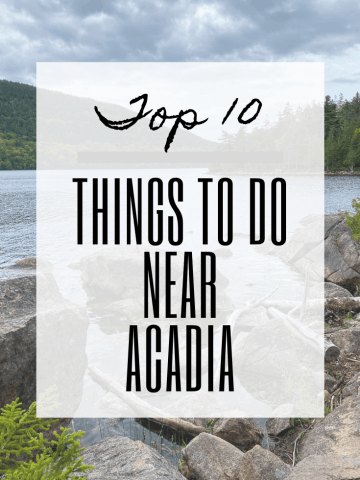 graphic reading "top 10 things to do near acadia".