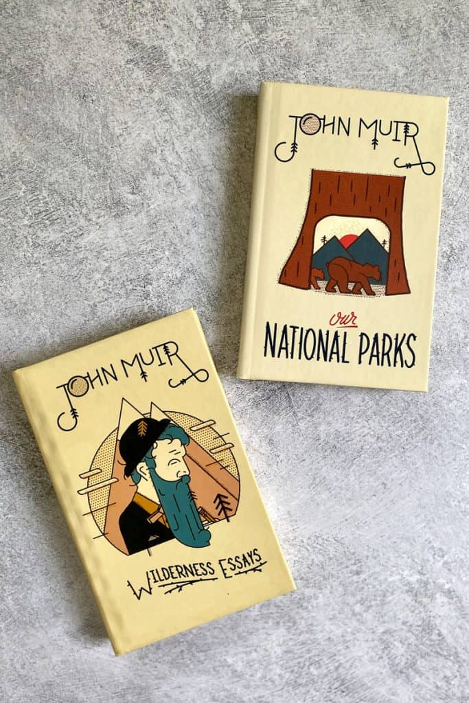 Two books by John Muir as gifts for national park lovers: Wilderness Essays and Our National Parks.