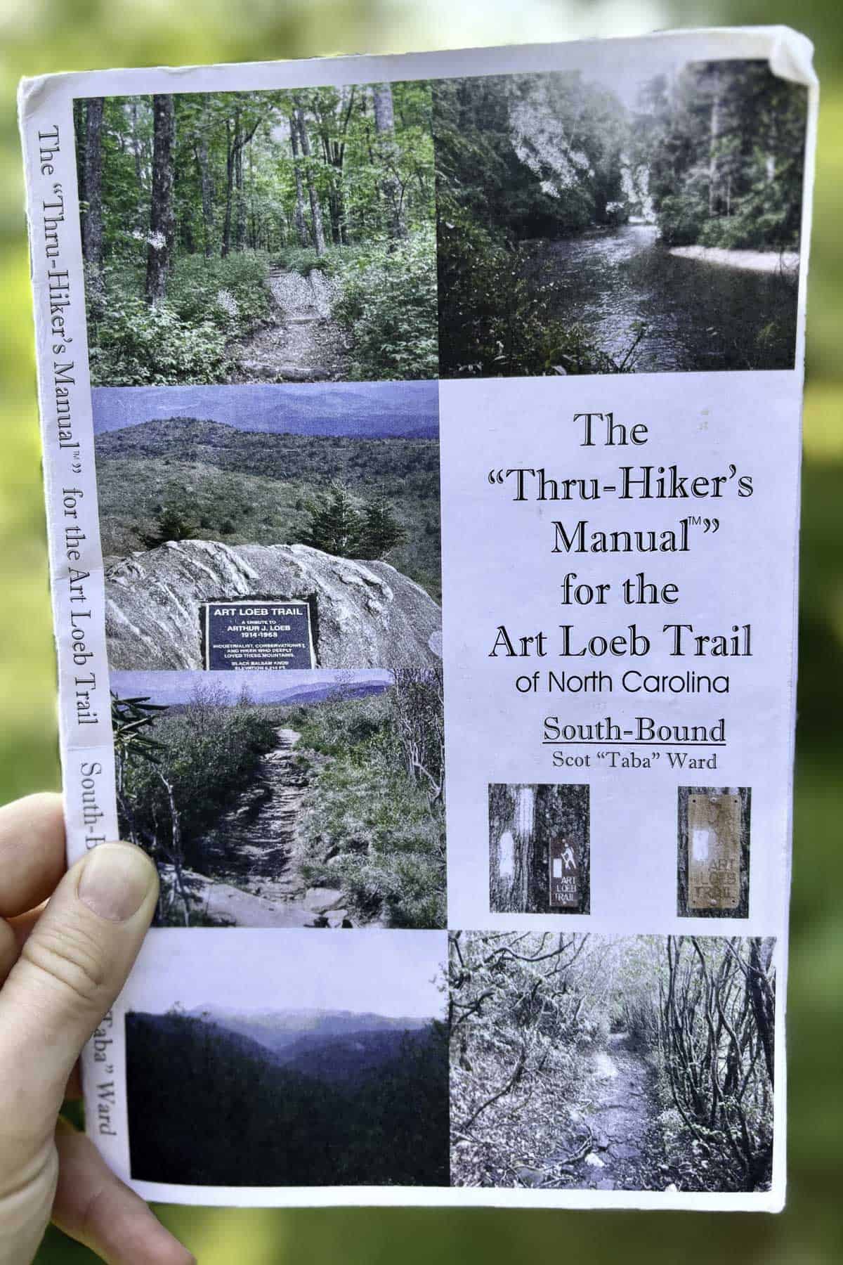 A small booklet entitled "The Thru-Hiker's Manual for the Art Loeb Trail."