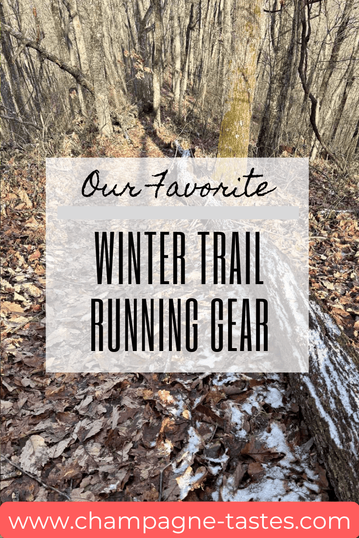 Winter Trail Running Gear - Champagne Tastes®